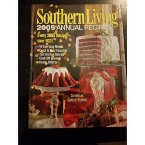 Southern Living 2005 Annual Recipes Every 2005 Recipe Cookbook Book